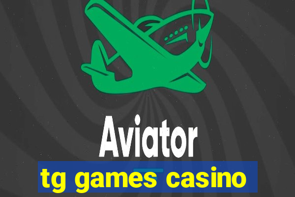 tg games casino